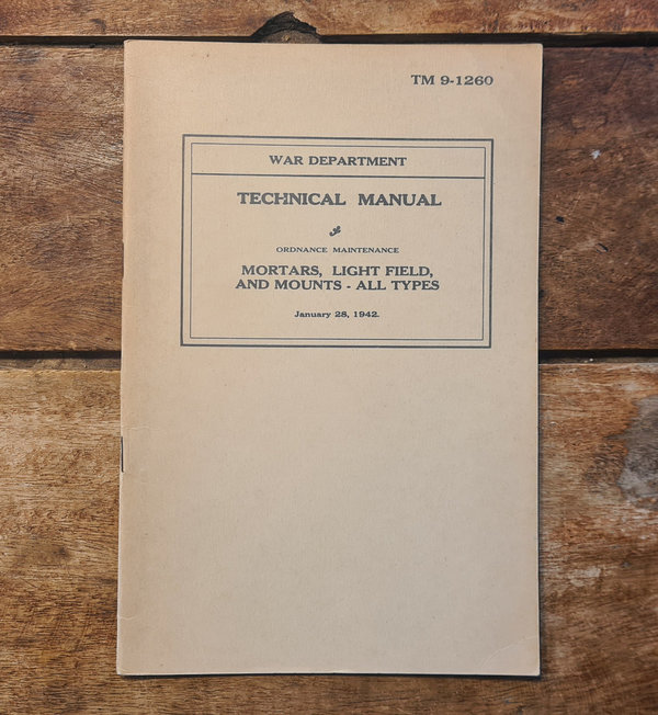 U.S. WWII original Technical Manual War Department # TM 9-1260 in absolutely top condition