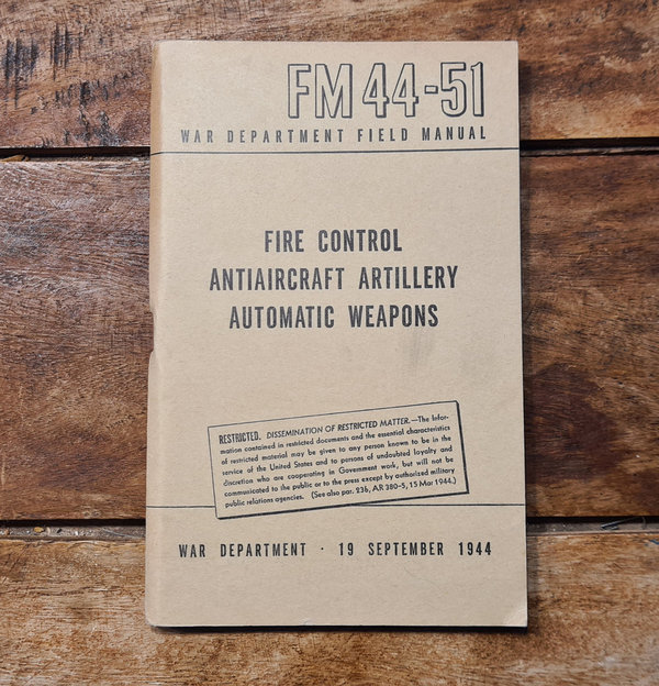 U.S. WWII original Field Manual War Department # FM 44 - 51 in absolutely top condition