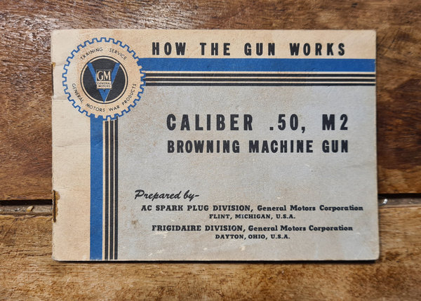 U.S. WWII original Booklet in absolutely top condition Title " How The Gun Works Cal.50 M2 "